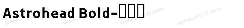 Astrohead Bold字体转换